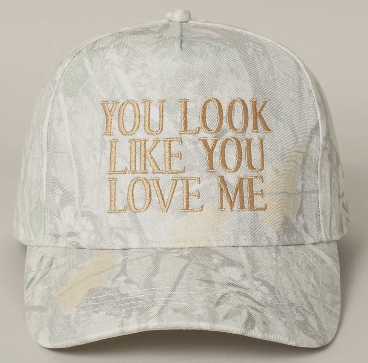 You Look Like You Love Me Trucker Hat