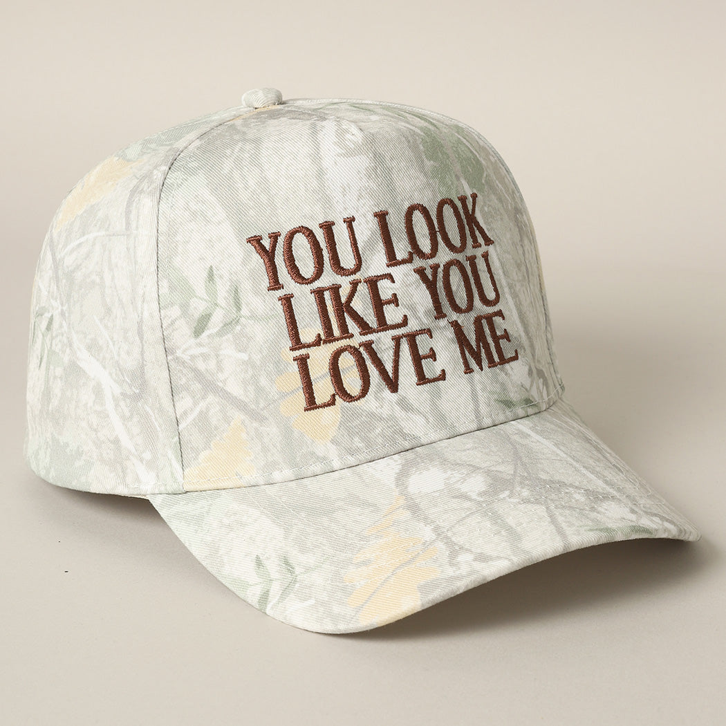 You Look Like You Love Me Trucker Hat