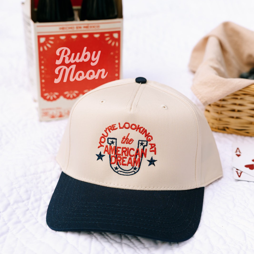 You're Looking At The American Dream- Embroidered Hat