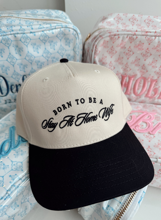 Born To Be A Stay At Home Wife Trucker Hat