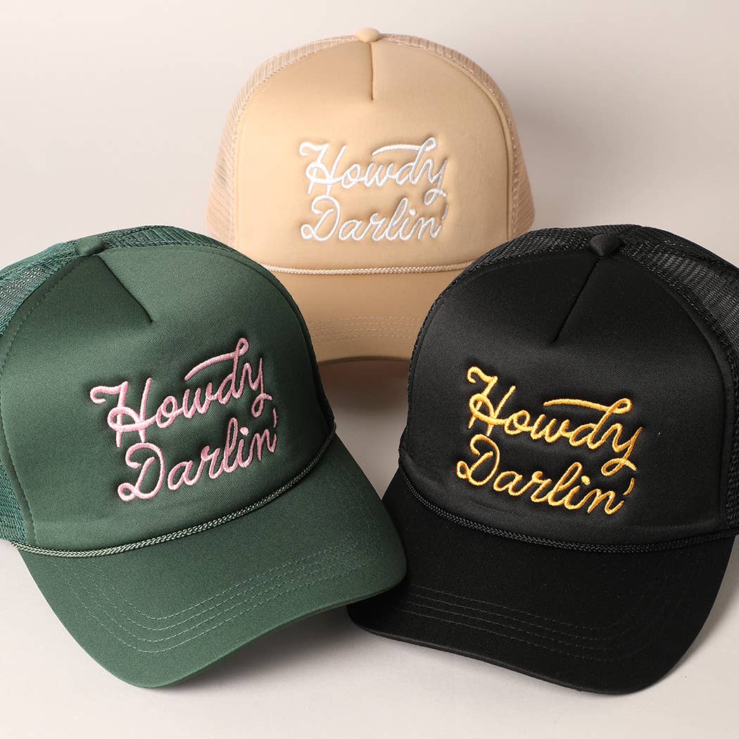 Howdy Darlin' Embroidered Trucker Hat