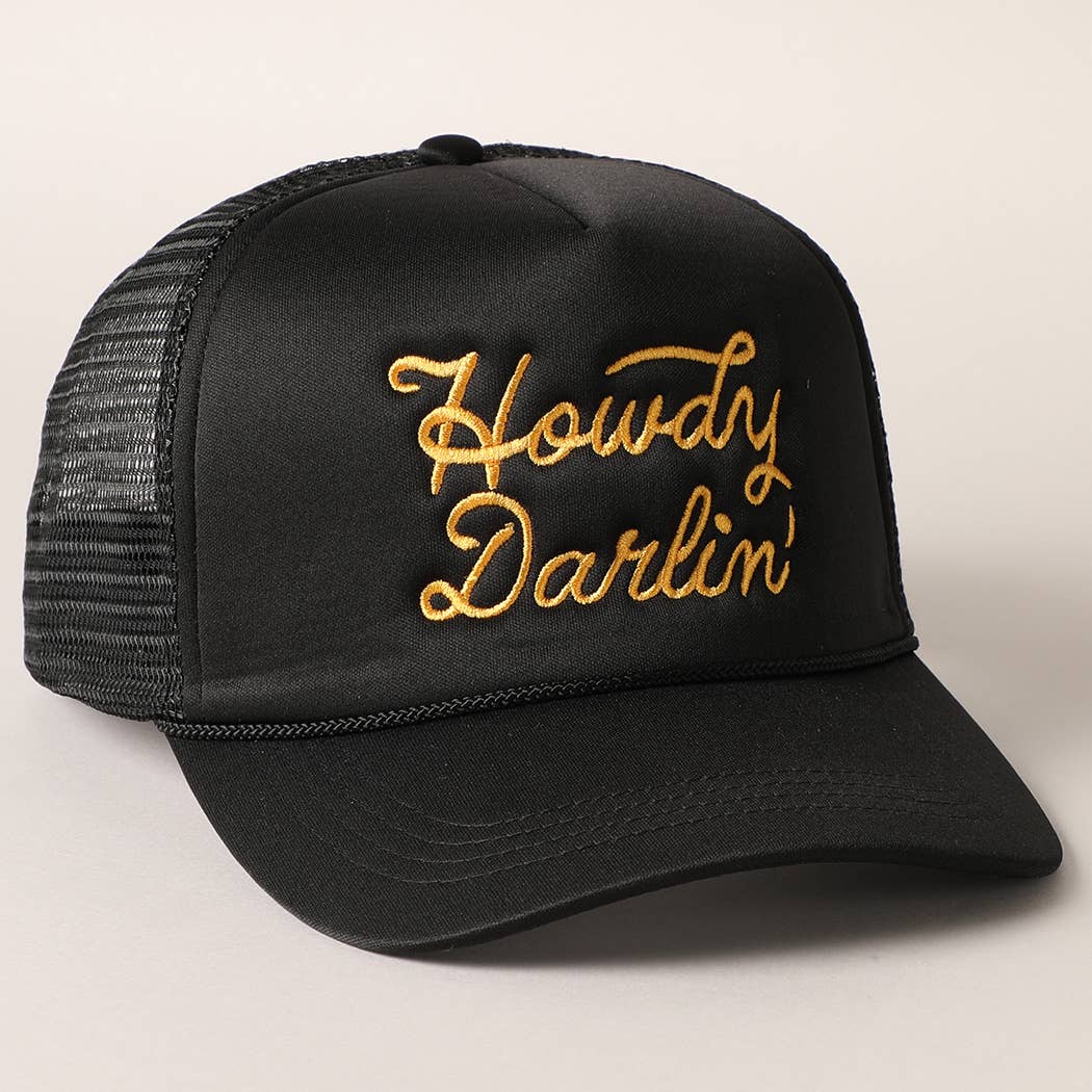 Howdy Darlin' Embroidered Trucker Hat