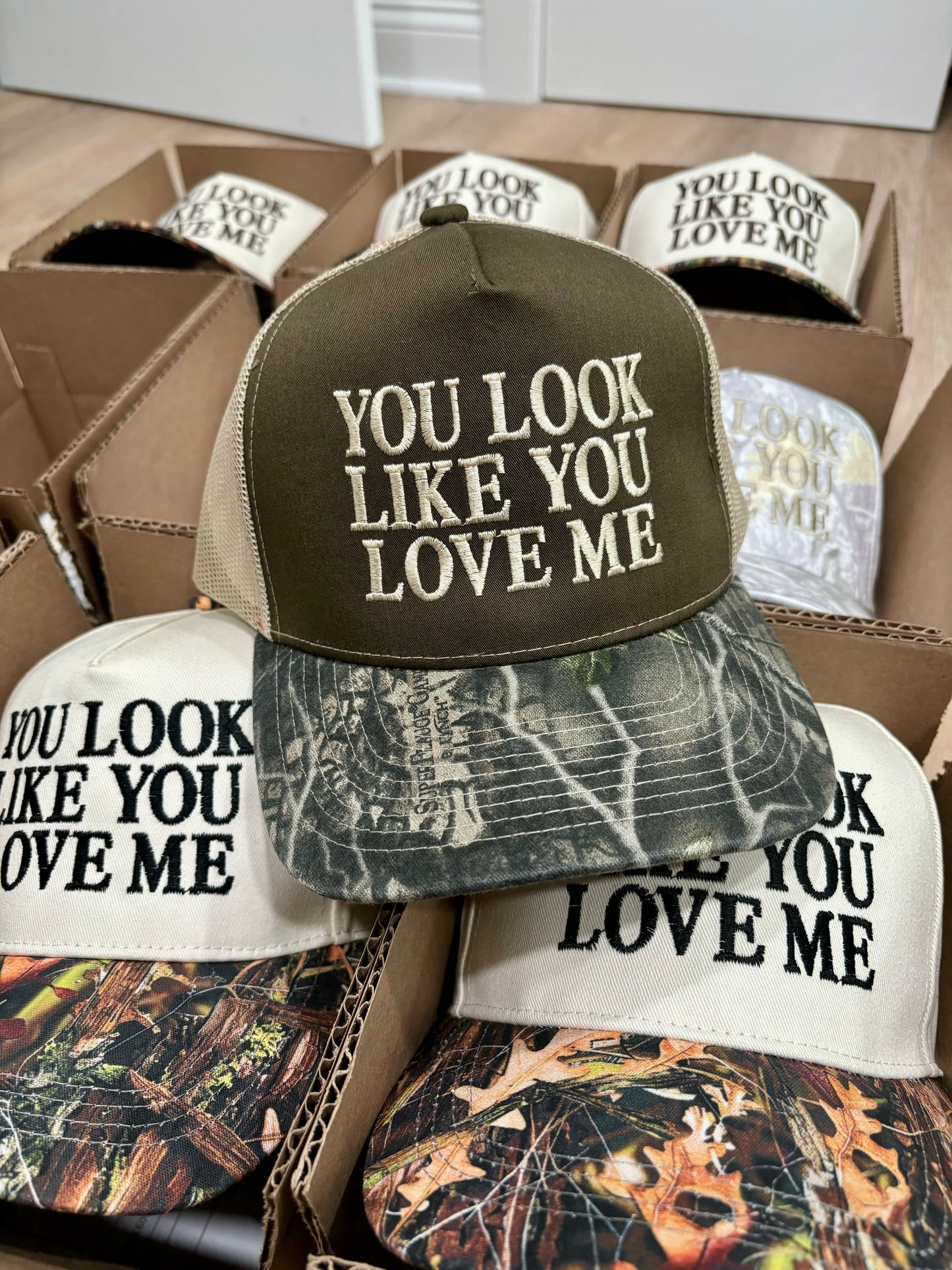 You Look Like You Love Me Trucker Hat