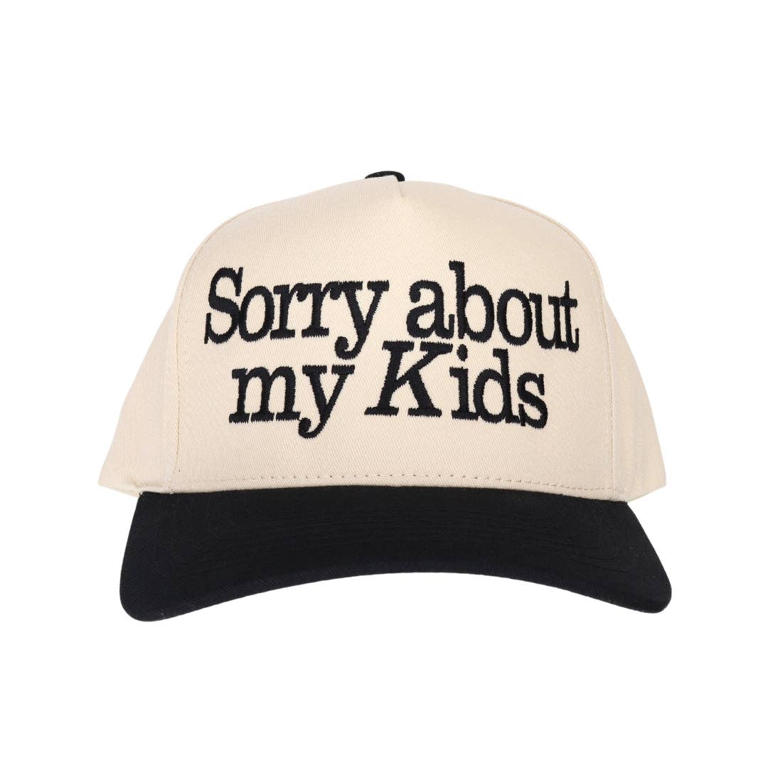 Sorry About My Kids Embroidered Trucker Hat: Black