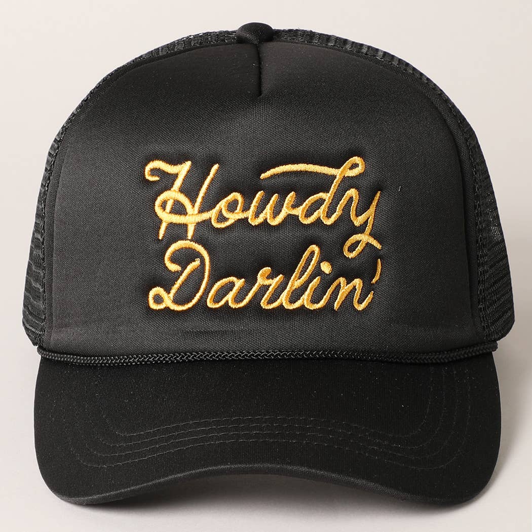 Howdy Darlin' Embroidered Trucker Hat