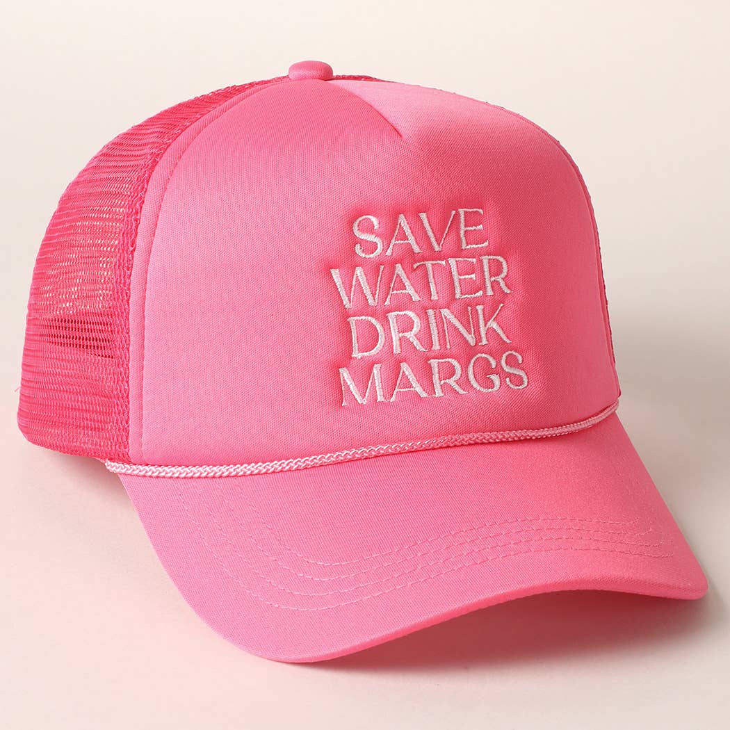 Save Water Drink Margs Embroidered Trucker Hat