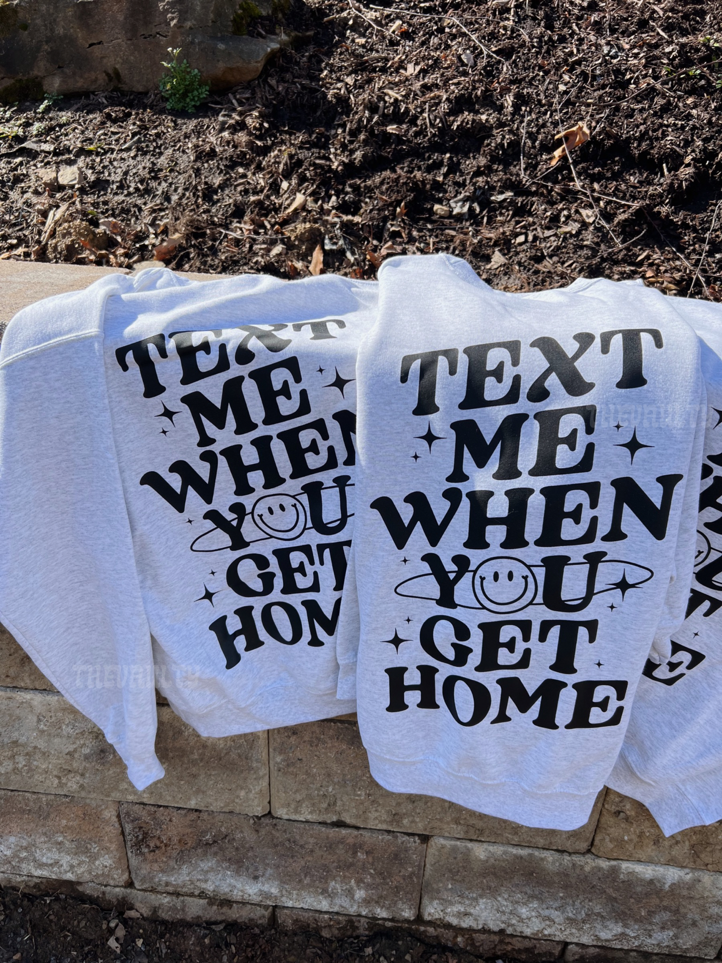 Text Me When You Get Home (back) Crewneck Sweatshirt