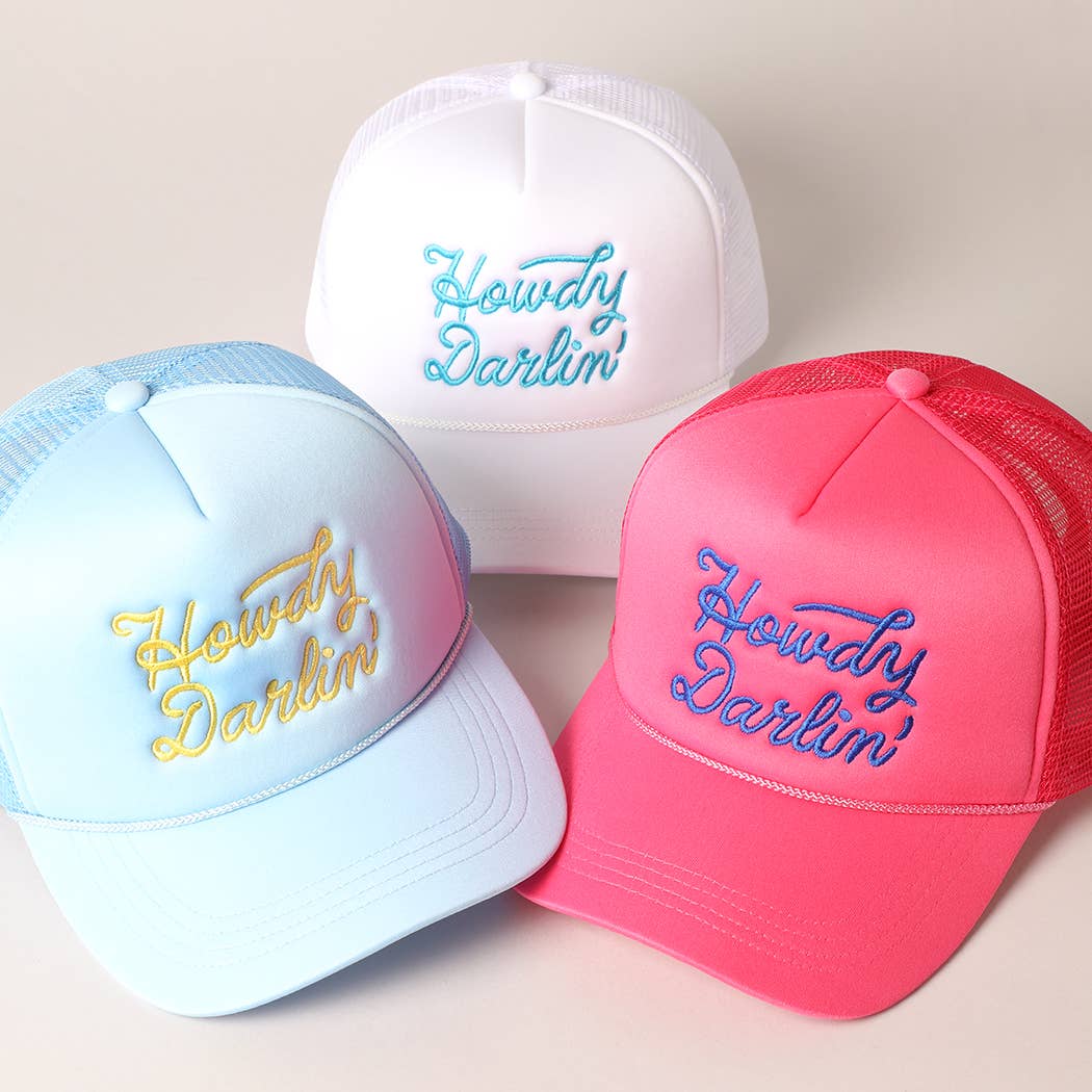 Howdy Darlin' Embroidered Trucker Hat