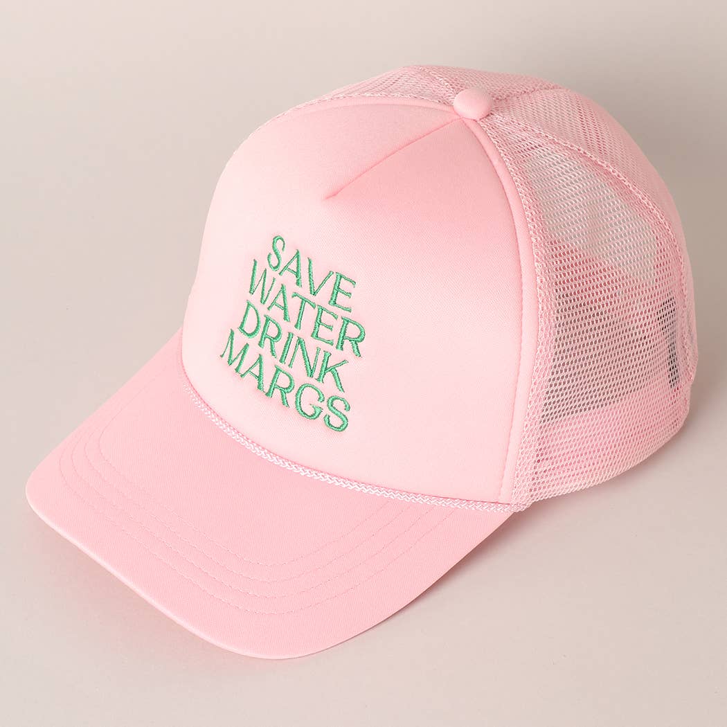 Save Water Drink Margs Embroidered Trucker Hat