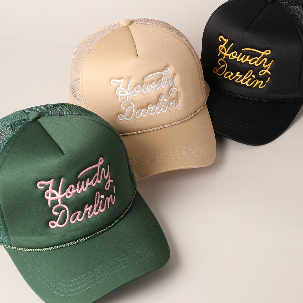 Howdy Darlin' Embroidered Trucker Hat