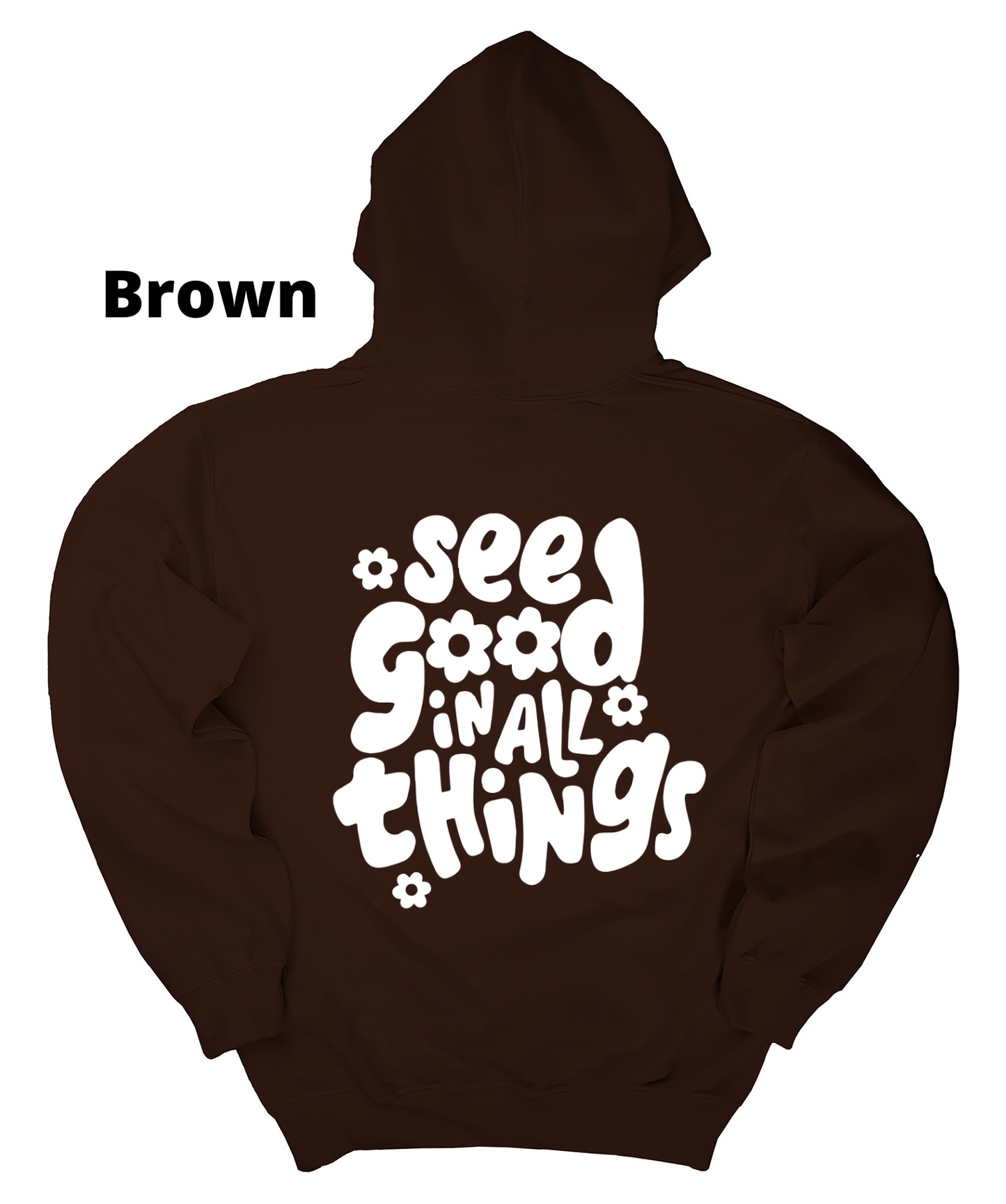 see good in all things hoodie