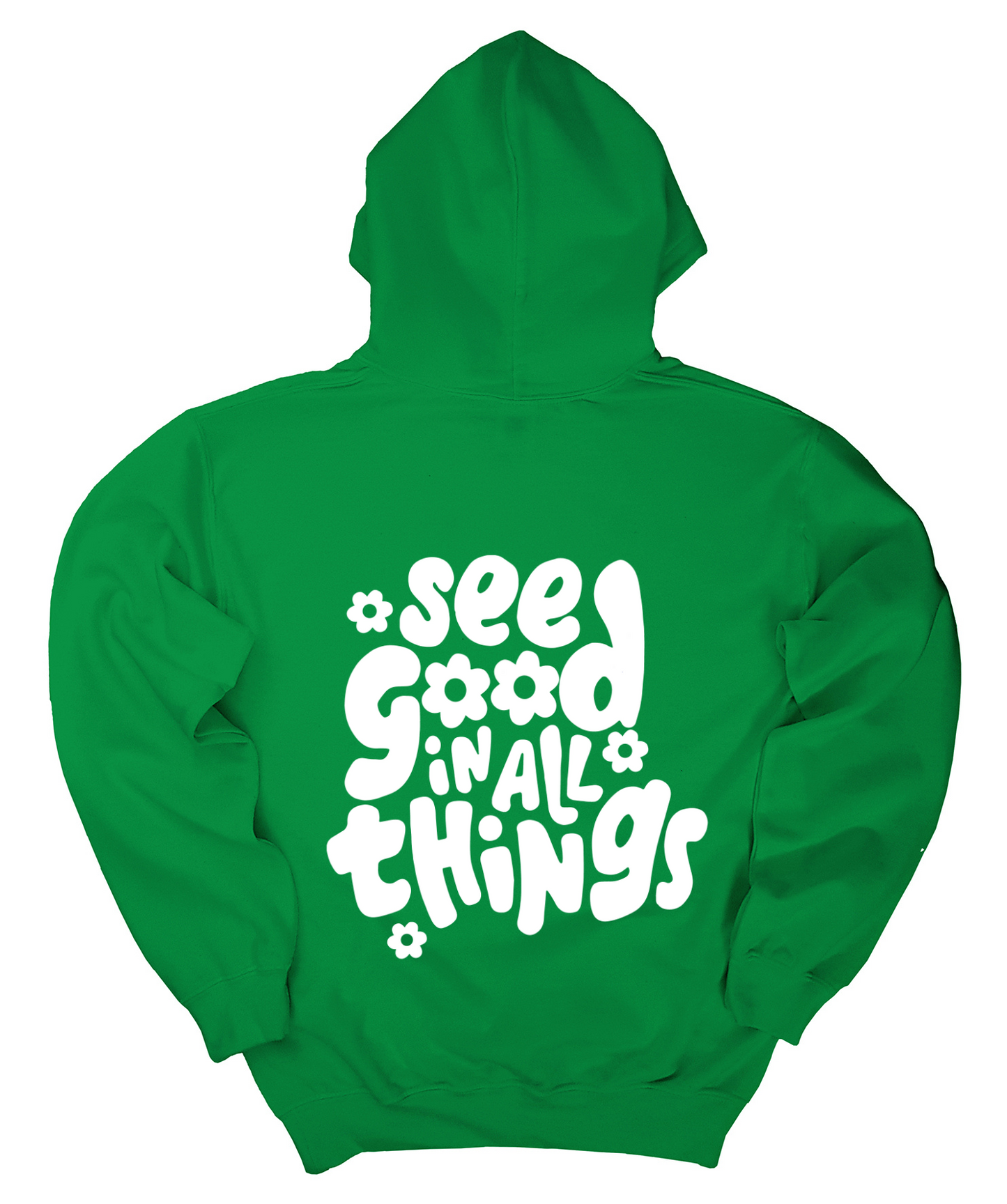 see good in all things hoodie