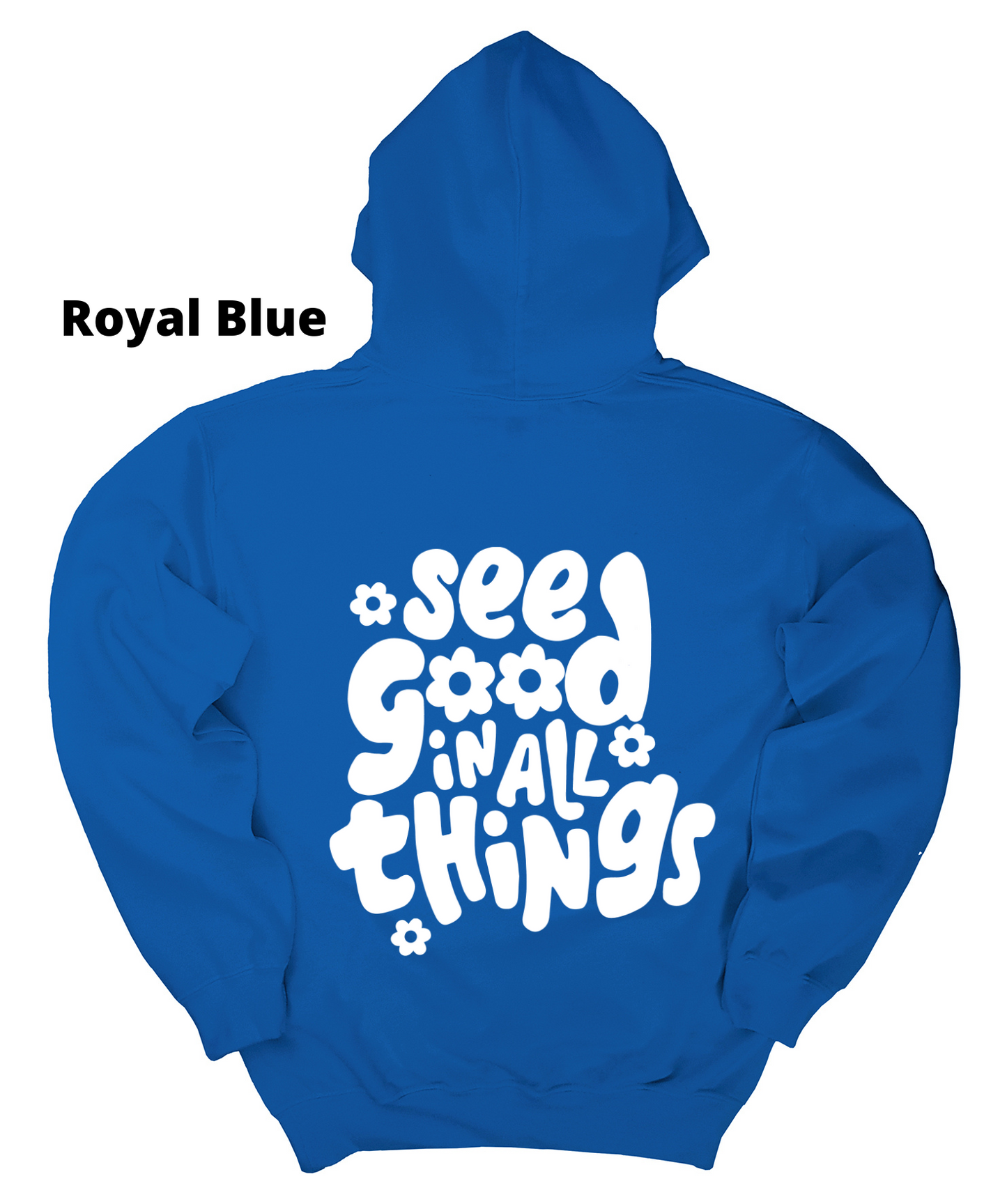 see good in all things hoodie